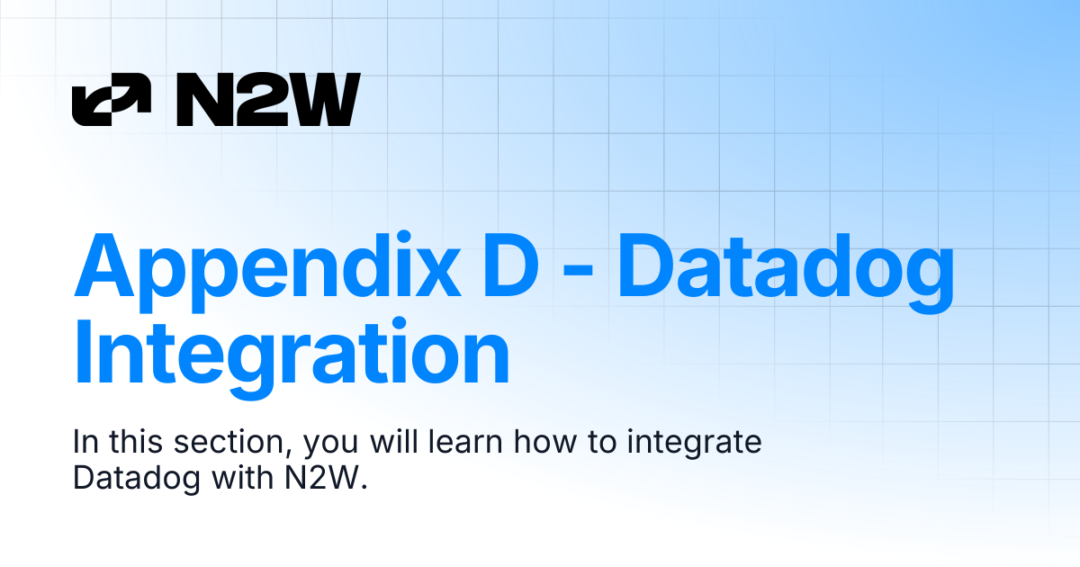 Appendix D - Datadog Integration | N2W User Guide